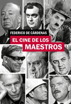 El cine de los maestros (eBook, ePUB) - De Cárdenas, Federico