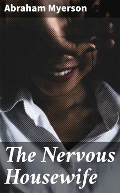 The Nervous Housewife (eBook, ePUB) - Myerson, Abraham