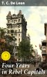 Four Years in Rebel Capitals (eBook,... - Bild 1