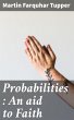 Probabilities : An aid to Faith (eBook,... - Bild 1