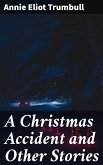 A Christmas Accident and Other Stories (eBook, ePUB)