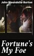 Fortune's My Foe (eBook, ePUB) - Bild 1