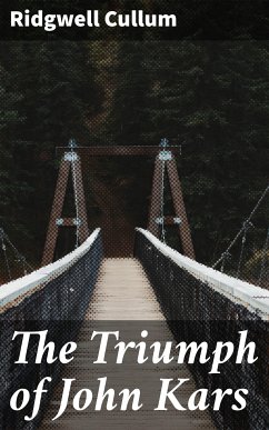 The Triumph of John Kars (eBook, ePUB) - Cullum, Ridgwell