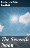 The Seventh Noon (eBook, ePUB)