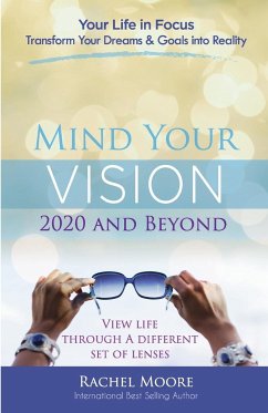 Mind Your Vision - 2020 and Beyond - Rachel, Moore