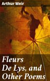 Fleurs De Lys, and Other Poems (eBook, ePUB)