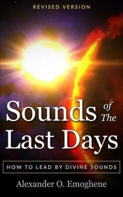 Sounds of the Last Days (eBook, ePUB) - Emoghene, Alexander O.