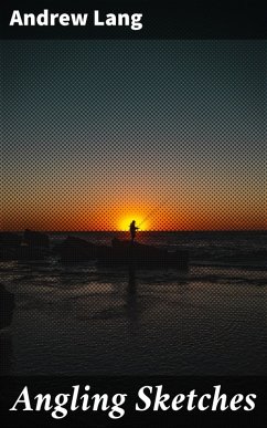 Cover Angling Sketches (eBook, ePUB)