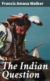 The Indian Question (eBook, ePUB)