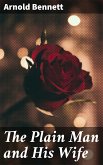 The Plain Man and His Wife (eBook, ePUB)