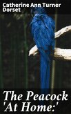 The Peacock 'At Home:' (eBook, ePUB)