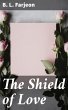 The Shield of Love (eBook, ePUB) - Bild 1