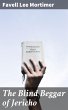 The Blind Beggar of Jericho (eBook,... - Bild 1