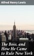 The Boss, and How He Came to Rule New... - Bild 1