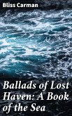Ballads of Lost Haven: A Book of the Sea (eBook, ePUB)