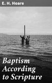 Baptism According to Scripture (eBook, ePUB)