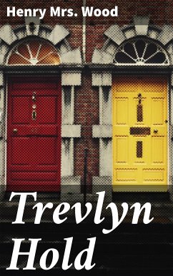 Trevlyn Hold (eBook, ePUB) - Wood, Henry, Mrs.