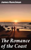 The Romance of the Coast (eBook, ePUB)