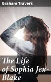 The Life of Sophia Jex-Blake (eBook, ePUB)