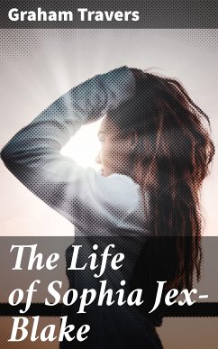 The Life of Sophia Jex-Blake (eBook, ePUB) - Travers, Graham