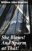 She Blows! And Sparm at That! (eBook, ePUB)