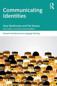 Communicating Identities (eBook, ePUB) - Barkhuizen, Gary; Strauss, Pat