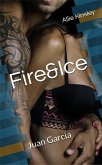 Fire&Ice 16 - Juan Garcia (eBook, ePUB)