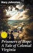 Prisoners of Hope: A Tale of Colonial... - Bild 1