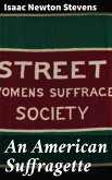 An American Suffragette (eBook, ePUB) An American Suffragette (eBook, ePUB)
