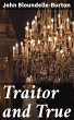 Traitor and True (eBook, ePUB) - Bild 1