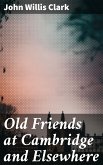 Old Friends at Cambridge and Elsewhere (eBook, ePUB)