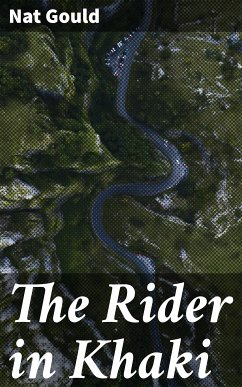 The Rider in Khaki (eBook, ePUB) - Gould, Nat