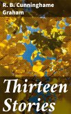 Thirteen Stories (eBook, ePUB)