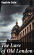 The Lure of Old London (eBook, ePUB) - Bild 1