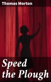 Speed the Plough (eBook, ePUB)