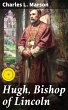Hugh, Bishop of Lincoln (eBook, ePUB) - Bild 1