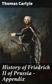 History of Friedrich II of Prussia — Appendix (eBook, ePUB)