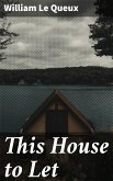 This House to Let (eBook, ePUB)
