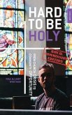 Hard to be Holy - Royal Commission Ed (eBook, ePUB)