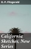 California Sketches, New Series (eBook, ePUB)