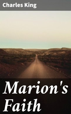 Marion's Faith (eBook, ePUB) - King, Charles