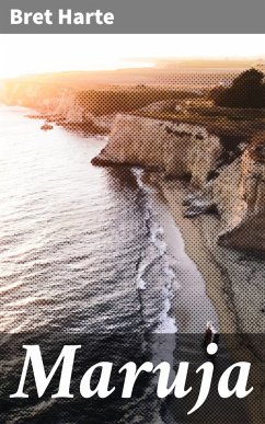 Maruja (eBook, ePUB) - Harte, Bret