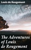 The Adventures of Louis de Rougemont (eBook, ePUB)
