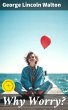 Why Worry? (eBook, ePUB) - Bild 1