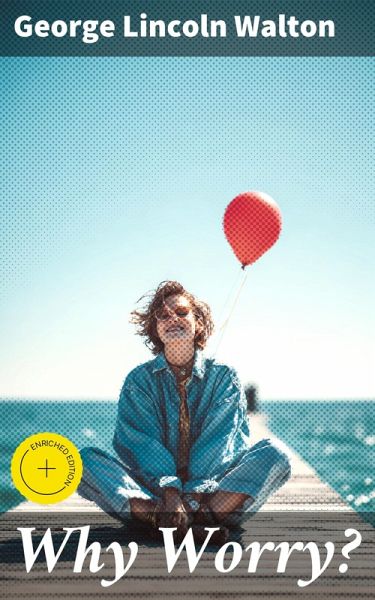 Why Worry? (eBook, ePUB)