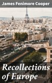 Recollections of Europe (eBook, ePUB)