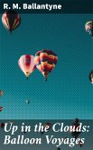 Up in the Clouds: Balloon Voyages (eBook, ePUB)