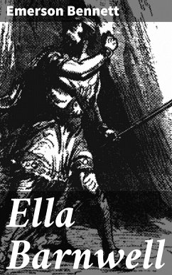 Ella Barnwell (eBook, ePUB) - Bennett, Emerson