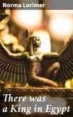 There was a King in Egypt (eBook, ePUB)