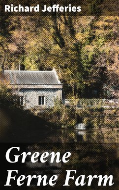 Greene Ferne Farm (eBook, ePUB) - Jefferies, Richard